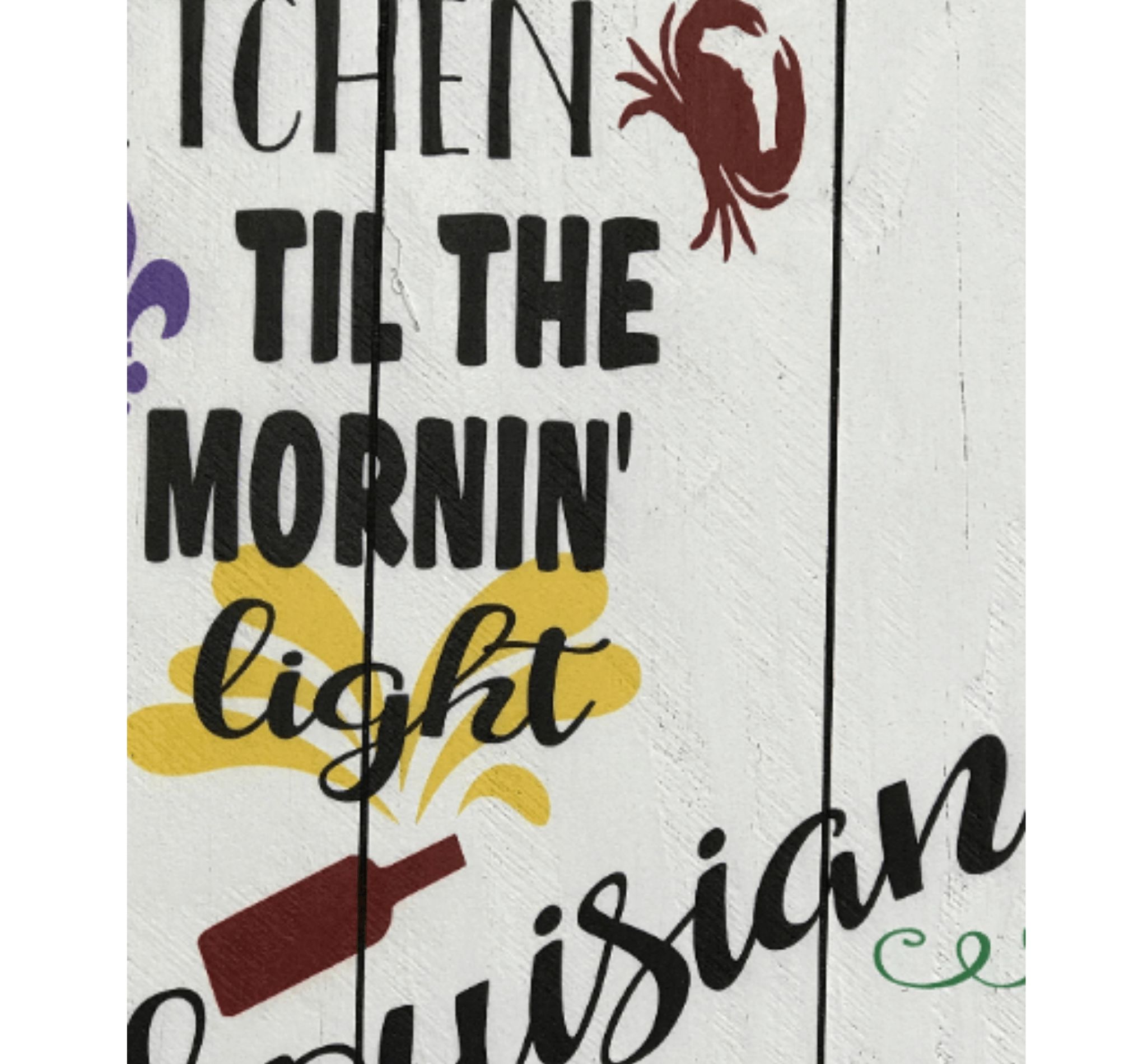 Dance In The Kitchen Louisiana Saturday Night Wall Sign